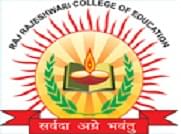 Raj Rajeshwari College of Education